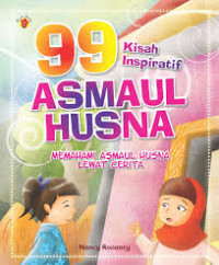 Image of 99 Kisah Inspiratif Asmaul Husna